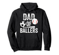 Dad Ballers Soccer And Baseball Daddy Hoodie - Novelty Apparel Men Women - T-Shirt, Sweatshirt, Hoodie