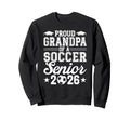Proud Grandpa 2026 Senior Soccer Sweatshirt - Unique Graphic for Adults - T-Shirt, Sweatshirt, Hoodie