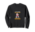 Funny Wanna Pet My Dog Play Soccer Sweatshirt - Fun Novelty Design Unisex - T-Shirt, Sweatshirt, Hoodie