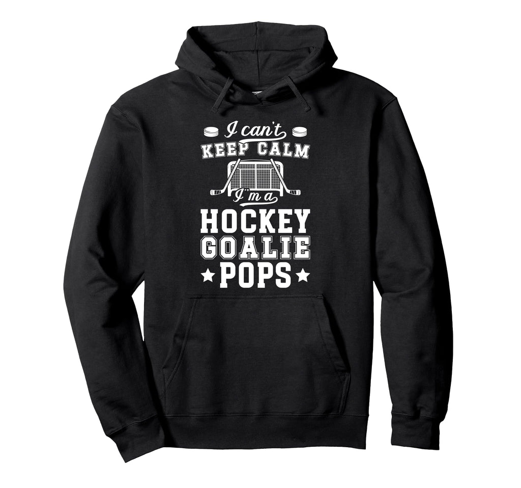 Im Hockey Goalie Pops Ice Hockey Hoodie - Custom Art Print Men Women - T-Shirt, Sweatshirt, Hoodie