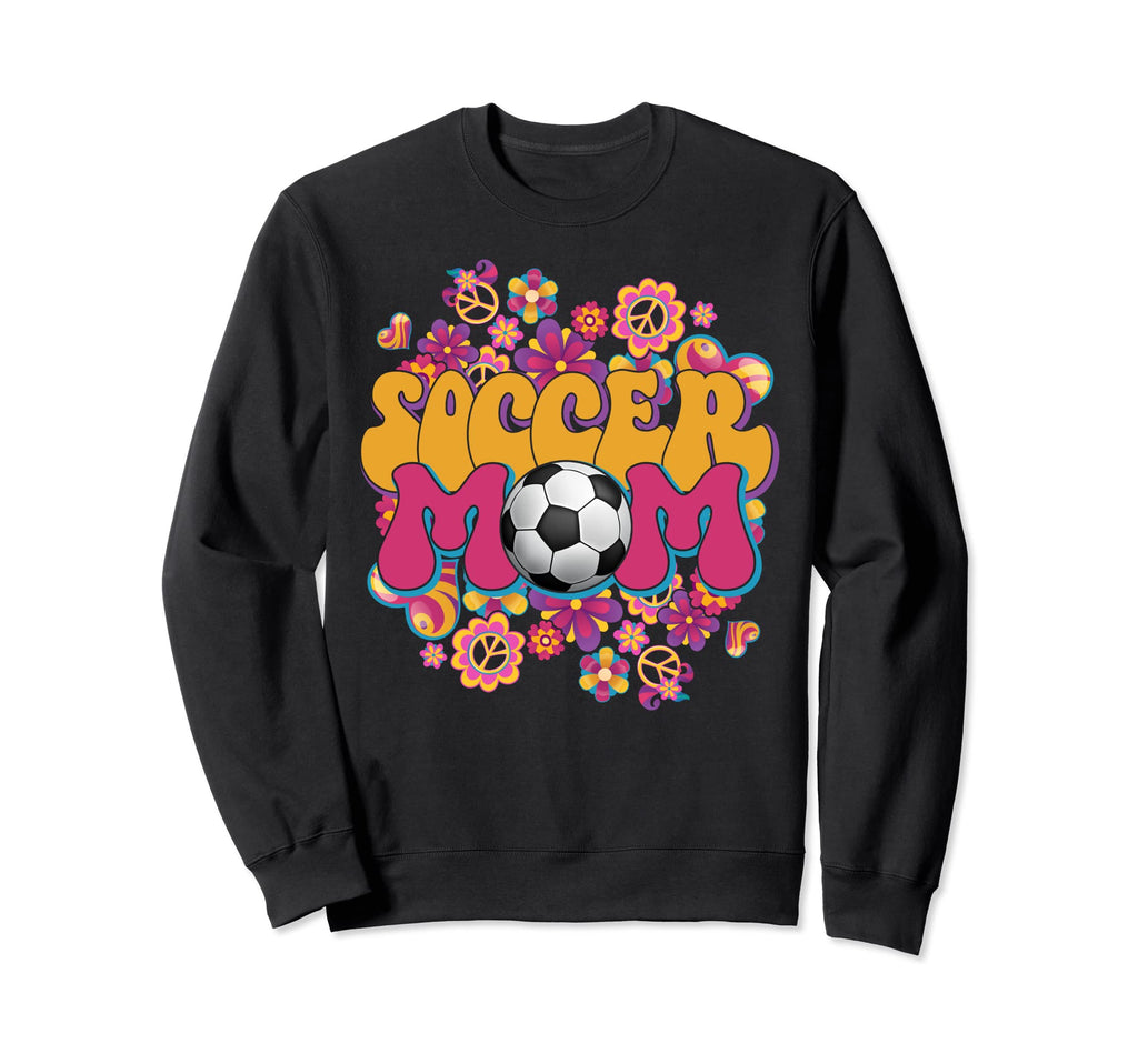 Groovy Soccer Mom Mommy Floral Happy Sweatshirt - Graphic Print Men Women - T-Shirt, Sweatshirt, Hoodie
