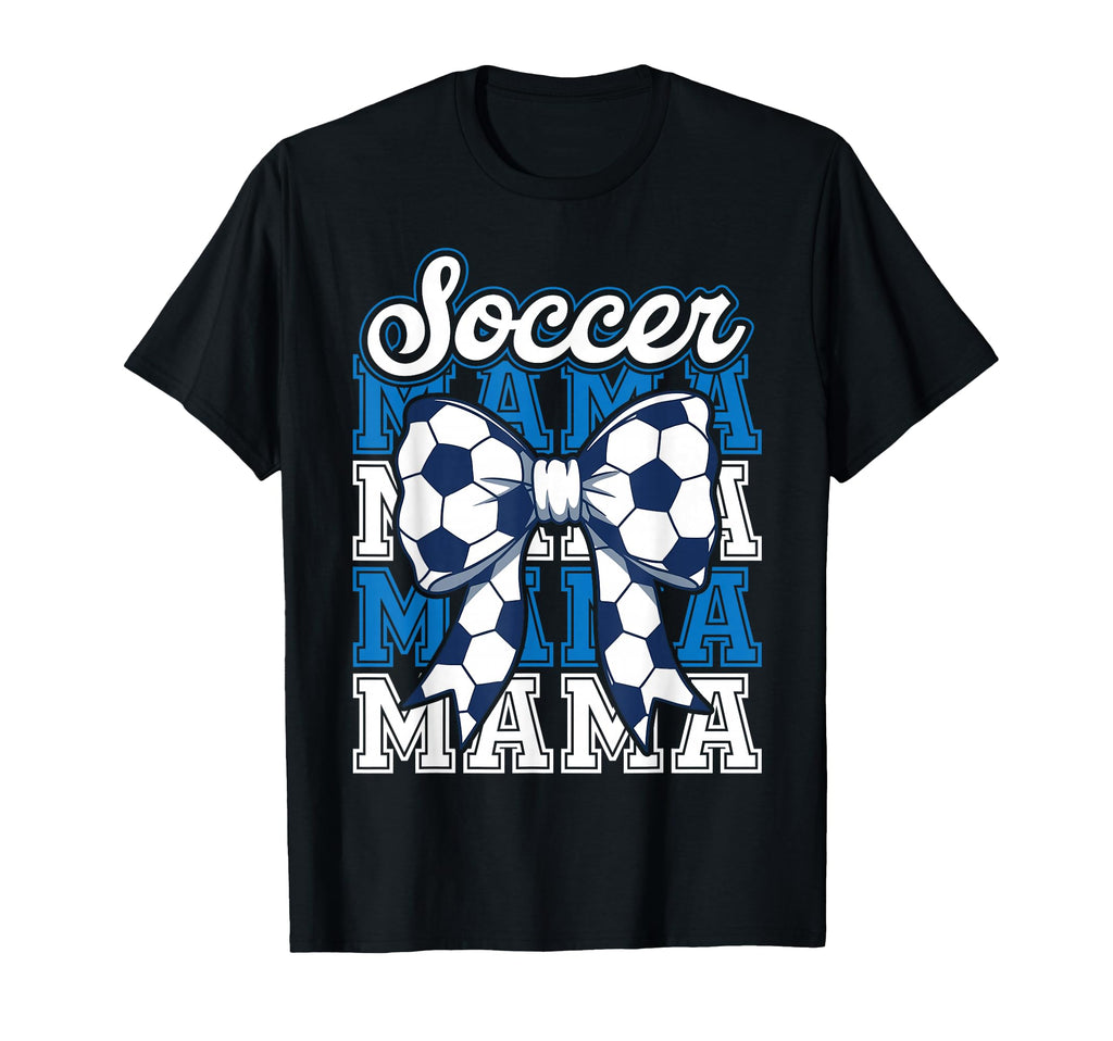 Soccer Mama Mommy Ball Bow Proud Sports T-Shirt - Unique Graphic Men Women - T-Shirt, Sweatshirt, Hoodie