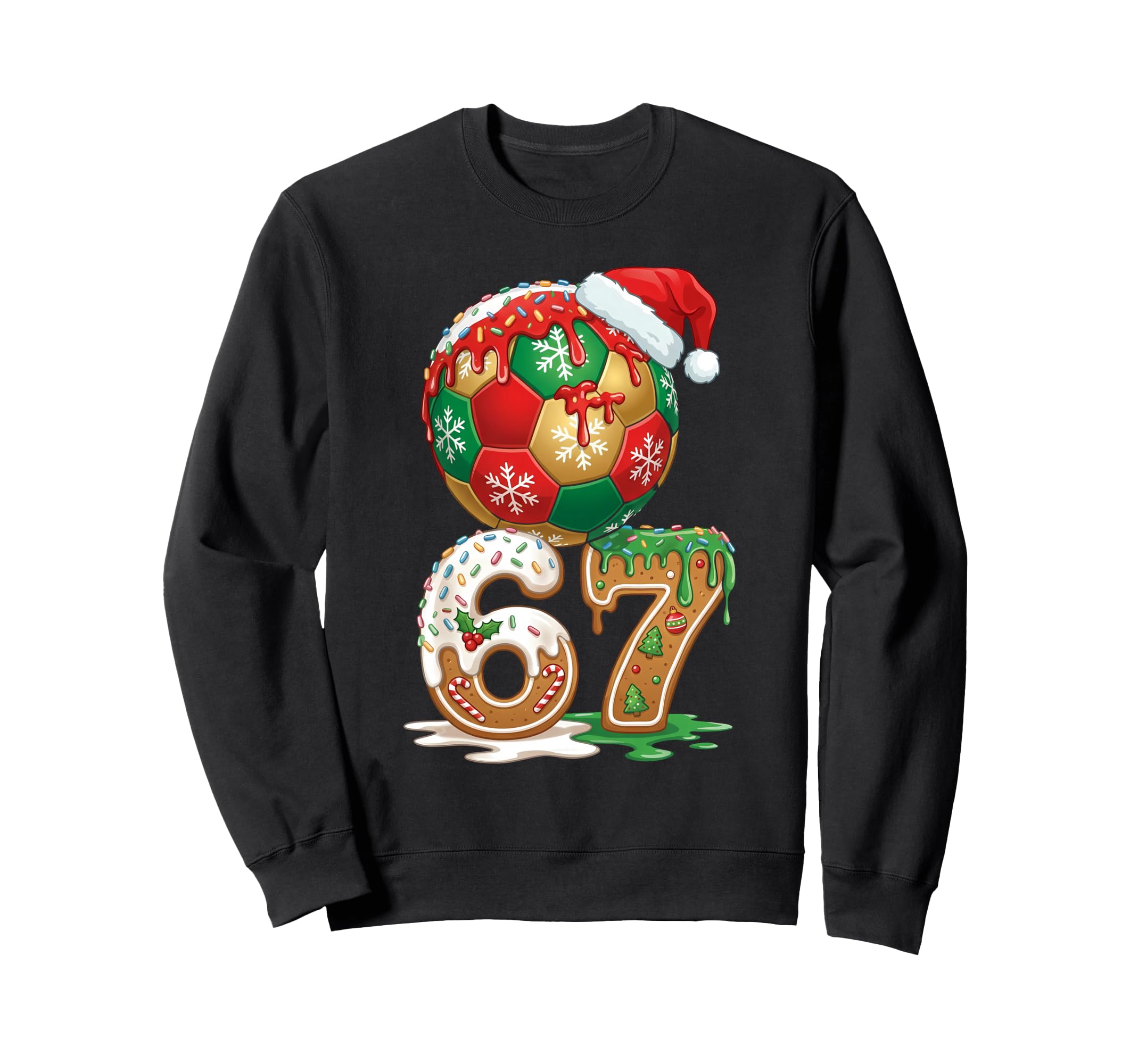Soccer Drip Number 67 Soccer 67 Sweatshirt - Trendy Graphic Men Women - T-Shirt, Sweatshirt, Hoodie
