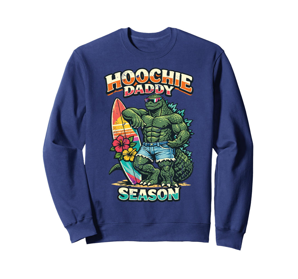 Hoochie Daddy Summer Season Sweatshirt - Aesthetic Graphic for Adults - T-Shirt, Sweatshirt, Hoodie