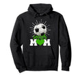 Funny Soccer Mom Mama Mothers Day Hoodie - Casual Everyday Wear Men Women - T-Shirt, Sweatshirt, Hoodie