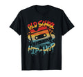 Old School Hip Hop 80S 90S Graffiti T-Shirt - Fun Novelty Design Men Women - T-Shirt, Sweatshirt, Hoodie