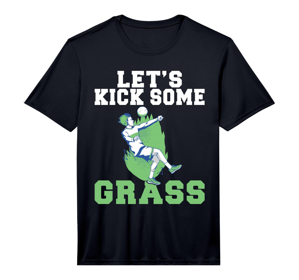 Lets Kick Some Grass Soccer Performance T-Shirt - Aesthetic Graphic Unisex - T-Shirt, Sweatshirt, Hoodie