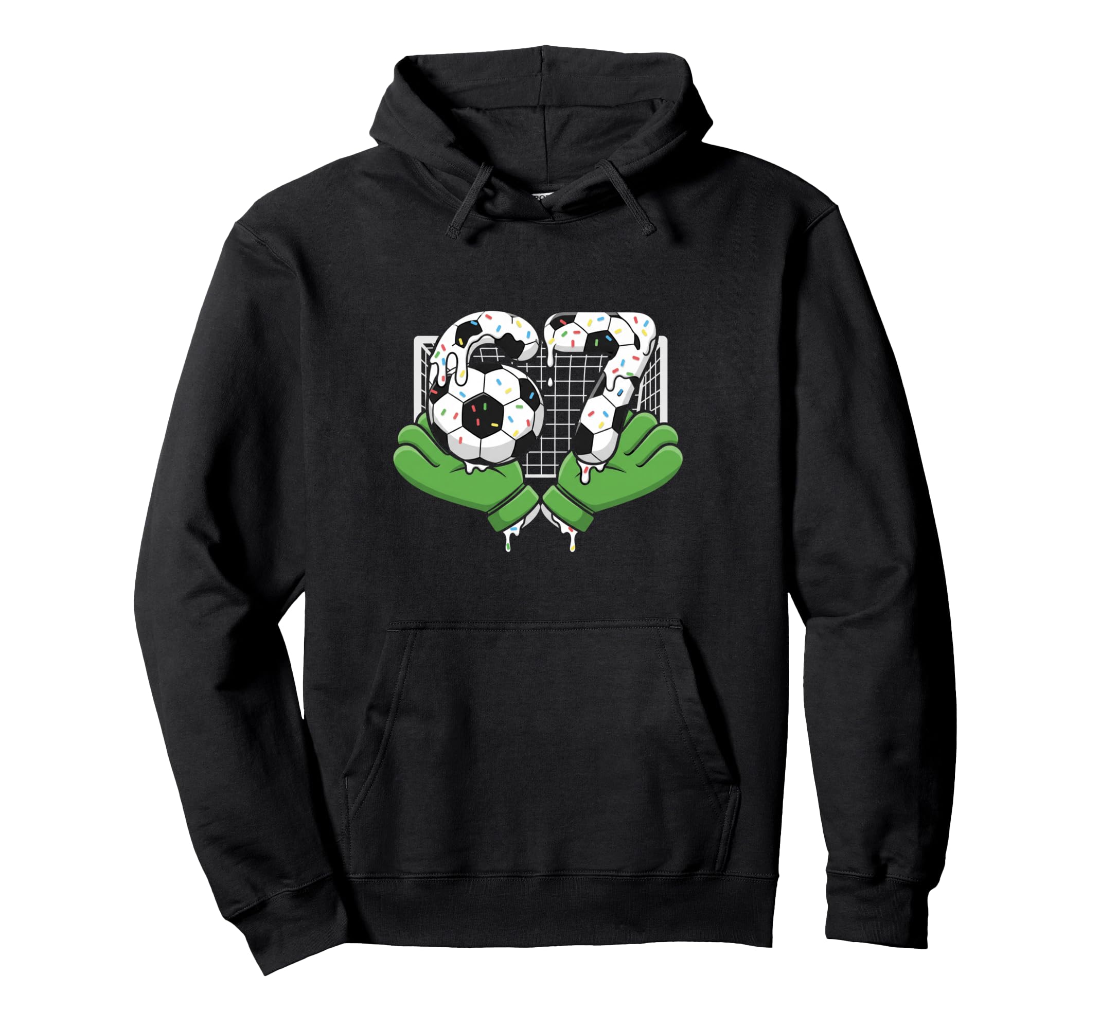 67 Soccer Ball Goalie Net Gloves Players Hoodie - Graphic Print for Adults - T-Shirt, Sweatshirt, Hoodie