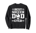 Best Soccer Football Dad Ever Sweatshirt - Custom Art Print for Adults - T-Shirt, Sweatshirt, Hoodie