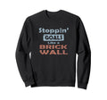 Stoppin Goals Like Brick Wall Sweatshirt - Fun Novelty Design Men Women - T-Shirt, Sweatshirt, Hoodie