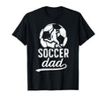 Soccer Dad Soccer Player Dad Soccer Father T-Shirt - Novelty Apparel Unisex - T-Shirt, Sweatshirt, Hoodie