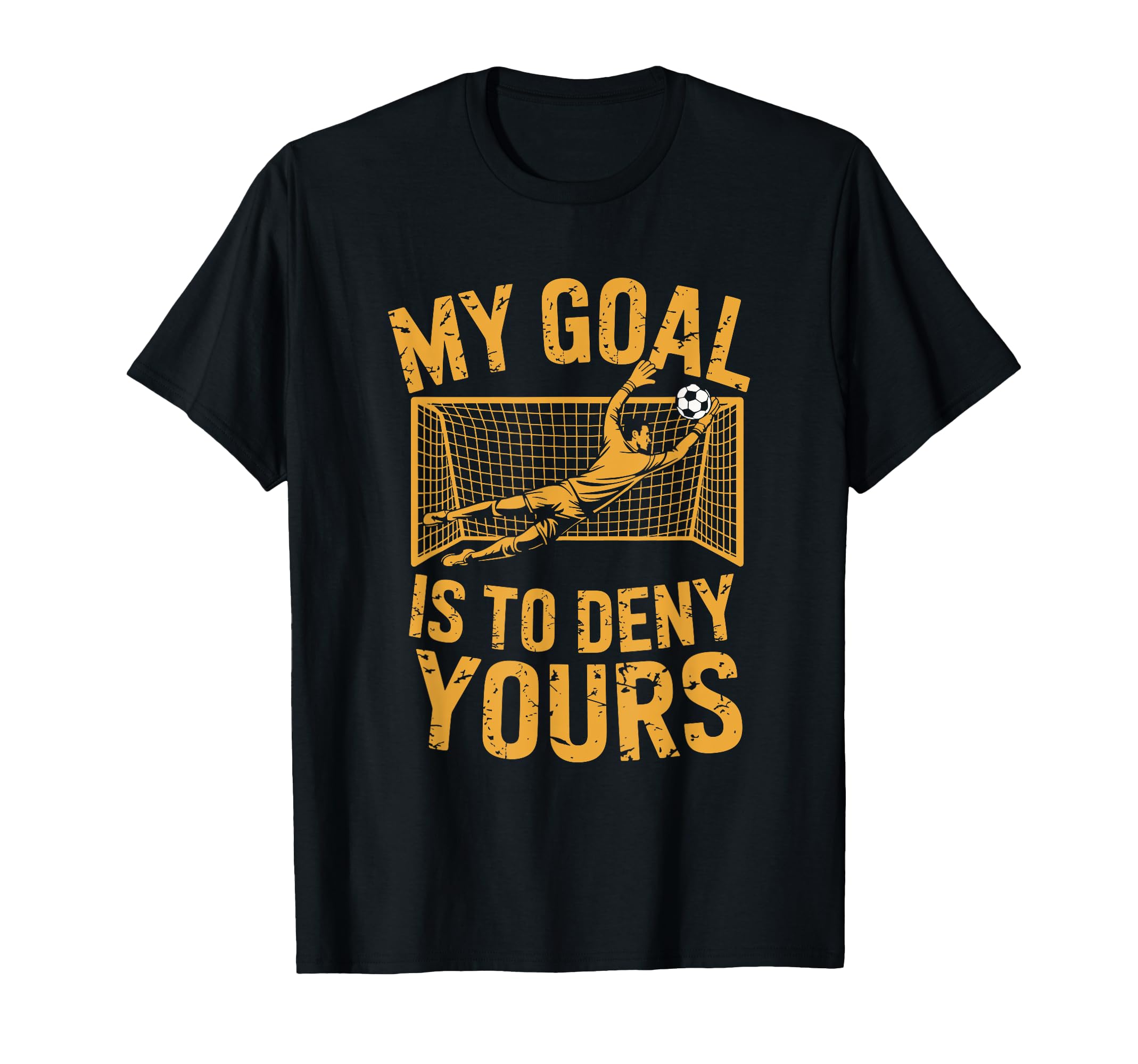 Coach Soccer Player Goal Keeper T-Shirt - Fun Novelty Design for Adults - T-Shirt, Sweatshirt, Hoodie