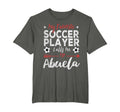 My Favorite Soccer Player Calls Me Abuela T-Shirt - Novelty Apparel Unisex - T-Shirt, Sweatshirt, Hoodie