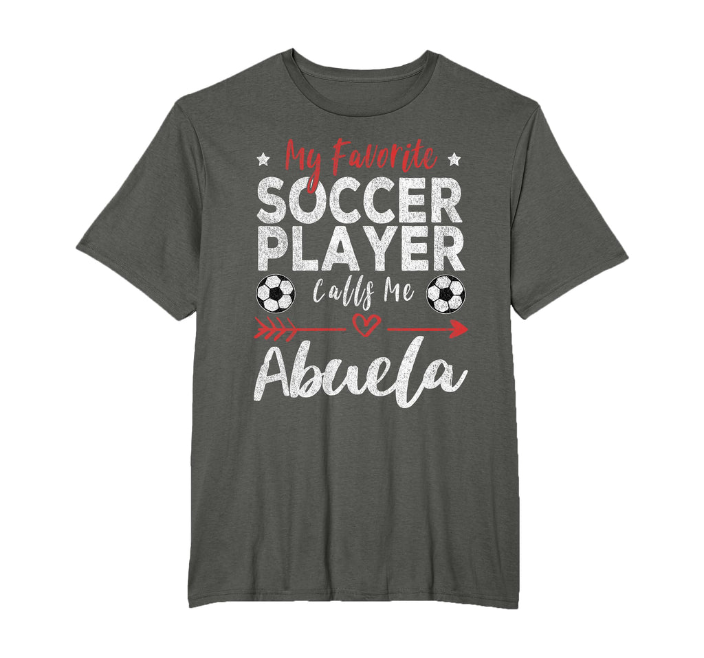 My Favorite Soccer Player Calls Me Abuela T-Shirt - Trendy Graphic Unisex - T-Shirt, Sweatshirt, Hoodie