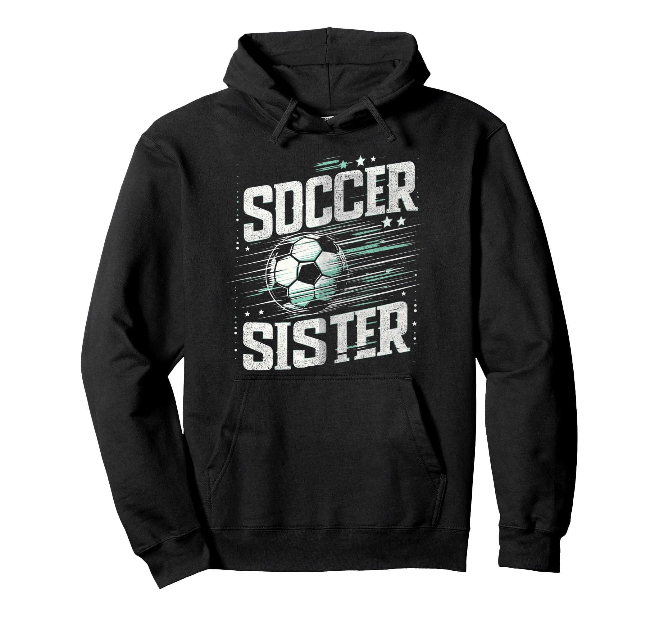 Soccer Sister Football Lover Gifts Hoodie - Custom Art Print for Adults - T-Shirt, Sweatshirt, Hoodie