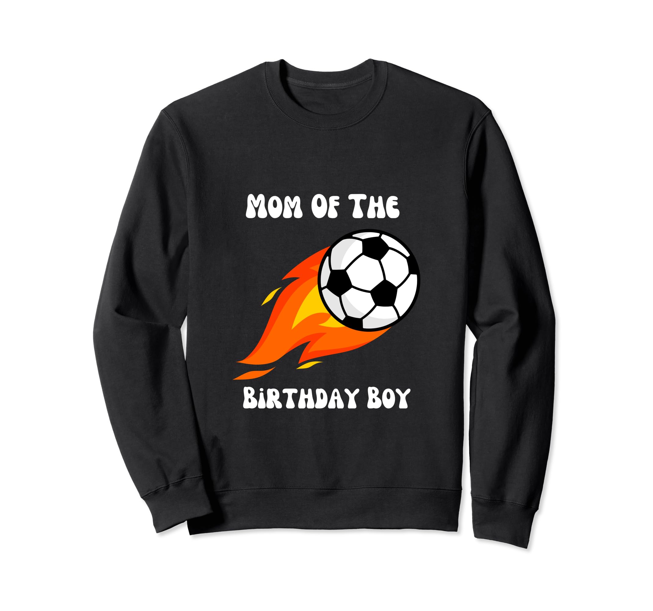 Soccer Birthday Birthday Mom Soccer Sweatshirt - Unique Graphic Unisex - T-Shirt, Sweatshirt, Hoodie