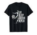 Eat Sleep Soccer Repeat Soccer Player T-Shirt - Aesthetic Graphic Men Women - T-Shirt, Sweatshirt, Hoodie