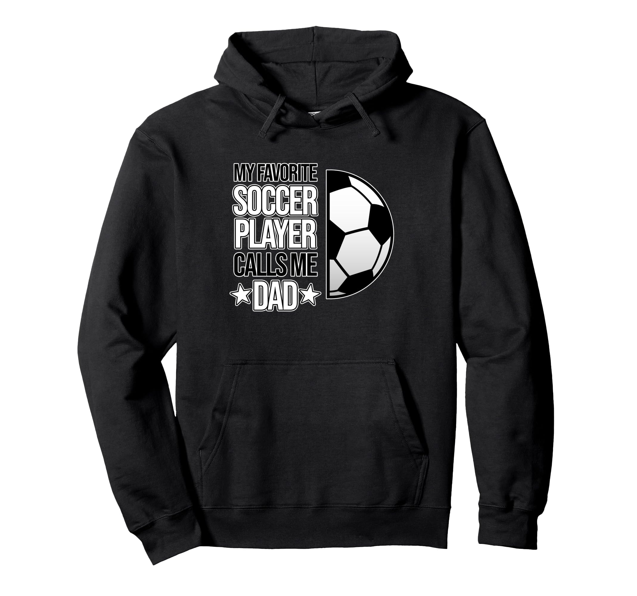 Soccer Dad Football Lover Coach Player Hoodie - Fun Novelty Design Unisex - T-Shirt, Sweatshirt, Hoodie