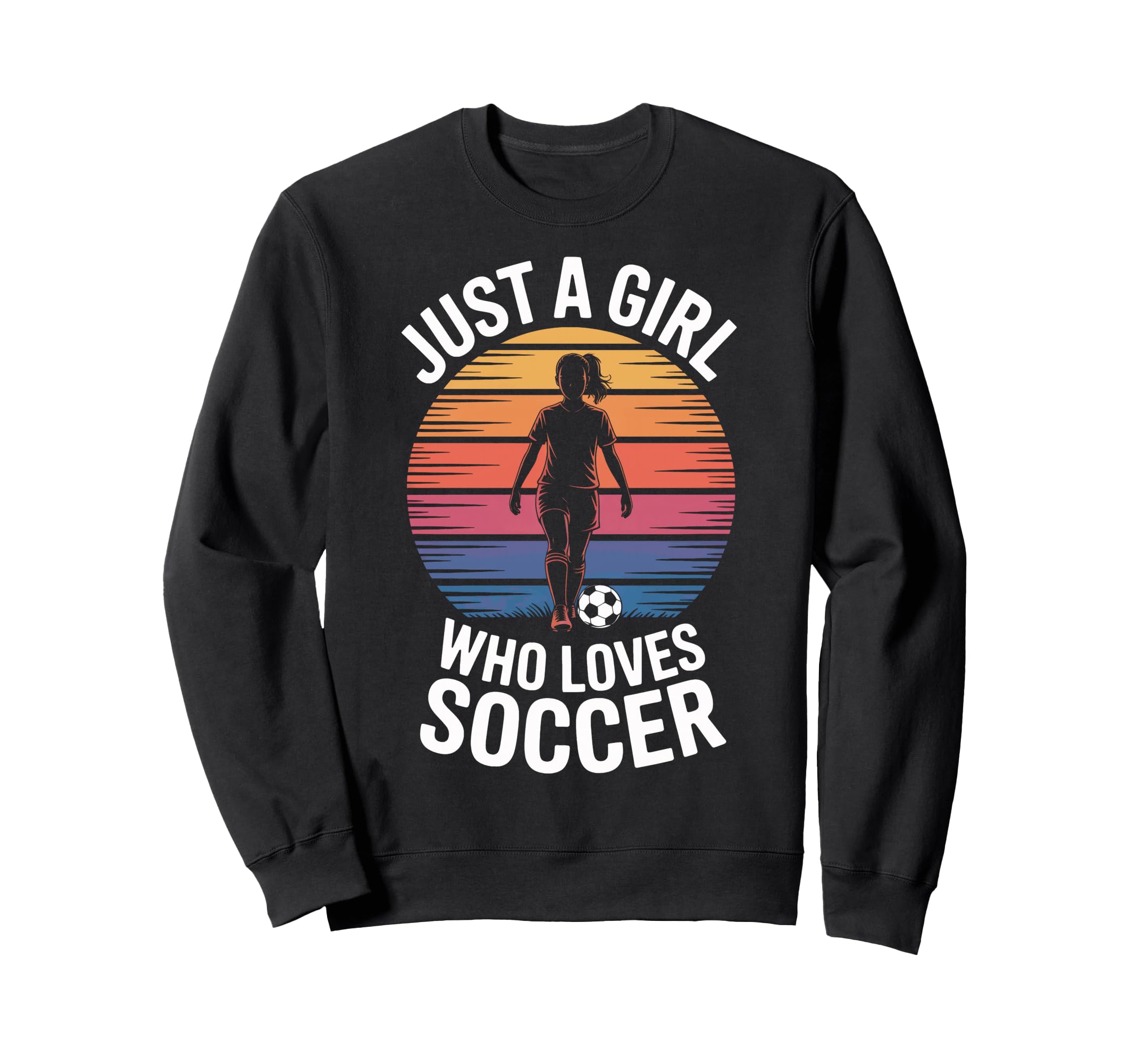 Just Who Loves Soccer Soccer Players Sweatshirt - Trendy Graphic Unisex - T-Shirt, Sweatshirt, Hoodie