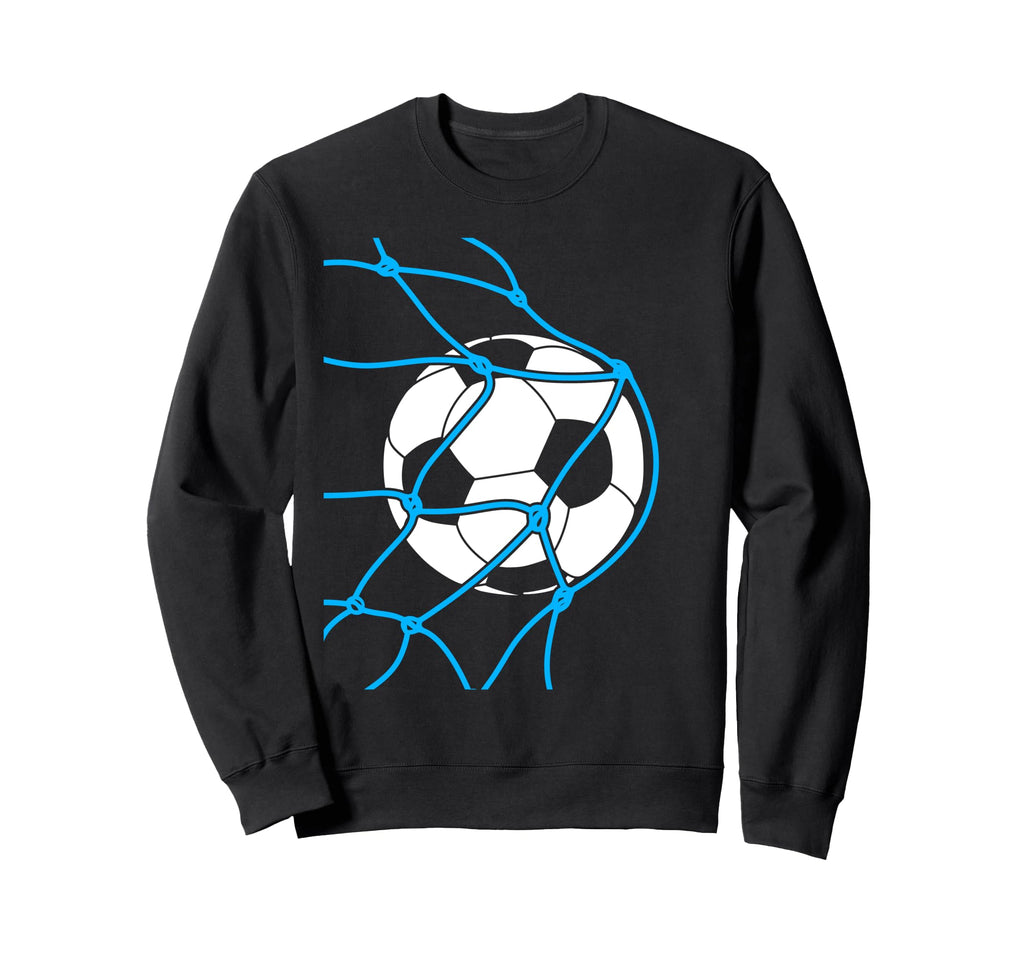 Soccer Ball Goal Funny Player Sweatshirt - Casual Everyday Wear Unisex - T-Shirt, Sweatshirt, Hoodie