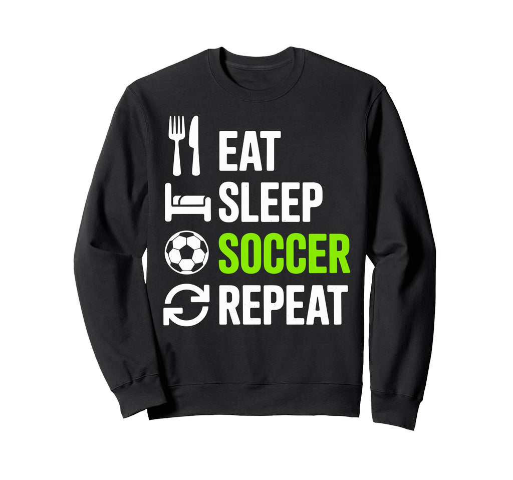 Eat Sleep Soccer Repet Goalie Player Sweatshirt - Minimalist Print Unisex - T-Shirt, Sweatshirt, Hoodie