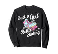 Just Who Loves Roller Skating Funny Sweatshirt - Unique Graphic for Adults - T-Shirt, Sweatshirt, Hoodie