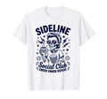 Sideline Social Club Skeleton Soccer T-Shirt - Trendy Graphic Unisex - T-Shirt, Sweatshirt, Hoodie