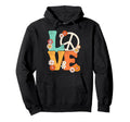 Peace Sign Love 60 S 70 S Shirts 70S Hoodie - Streetwear Style Men Women - T-Shirt, Sweatshirt, Hoodie