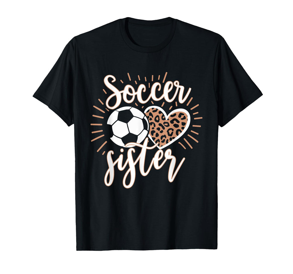 Soccer Sister Heart Leopard Soccer Ball T-Shirt - Trendy Graphic Unisex - T-Shirt, Sweatshirt, Hoodie