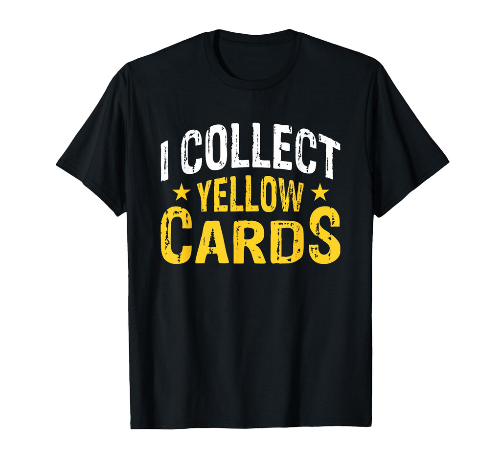 Soccer Game Referee Yellow Cards T-Shirt - Unique Graphic Men Women - T-Shirt, Sweatshirt, Hoodie