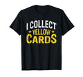 Soccer Game Referee Yellow Cards T-Shirt - Unique Graphic Men Women - T-Shirt, Sweatshirt, Hoodie