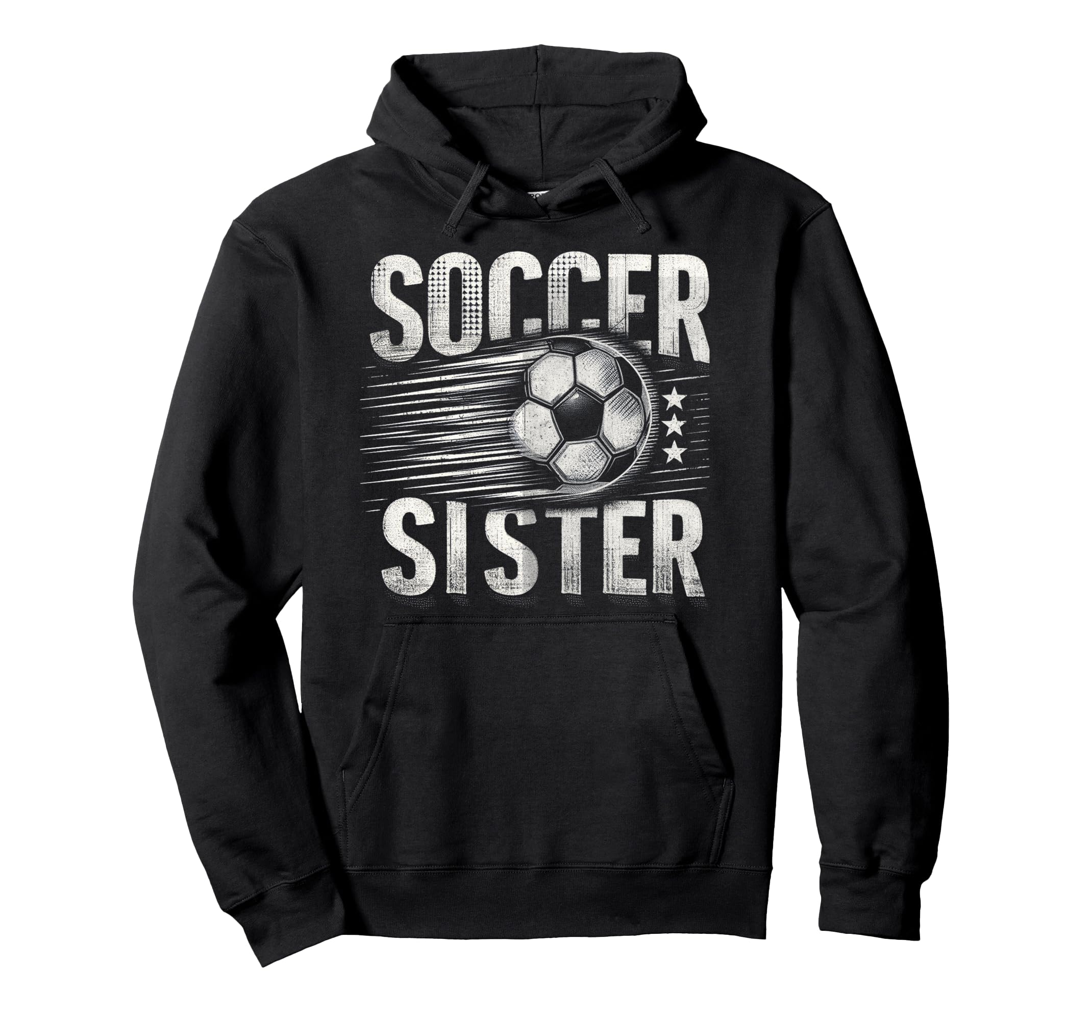 Soccer Sister Football Lover Gifts Hoodie - Trendy Graphic Unisex - T-Shirt, Sweatshirt, Hoodie