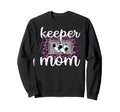 Proud Soccer Goalkeeper Mom Soccer Sweatshirt - Fun Novelty Design Unisex - T-Shirt, Sweatshirt, Hoodie