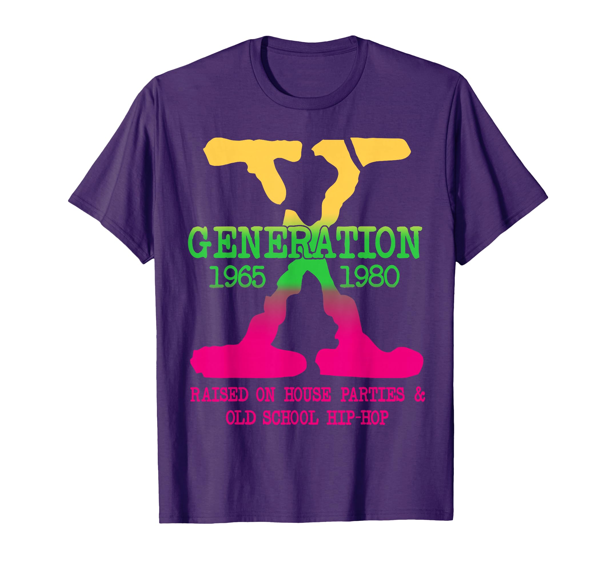 Gen X Generation Raised House Parties T-Shirt - Fun Novelty Design Unisex - T-Shirt, Sweatshirt, Hoodie