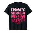 My Soccer Mom Era T-Shirt - Streetwear Style Men Women - T-Shirt, Sweatshirt, Hoodie