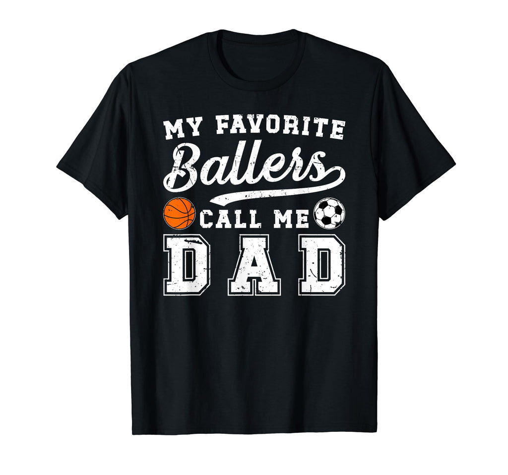 My Favorite Ballers Call Me Dad T-Shirt - Minimalist Print for Adults - T-Shirt, Sweatshirt, Hoodie