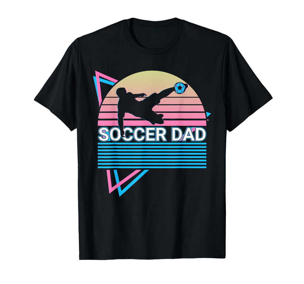 Soccer Dad Soccer Player T-Shirt - Streetwear Style Men Women - T-Shirt, Sweatshirt, Hoodie