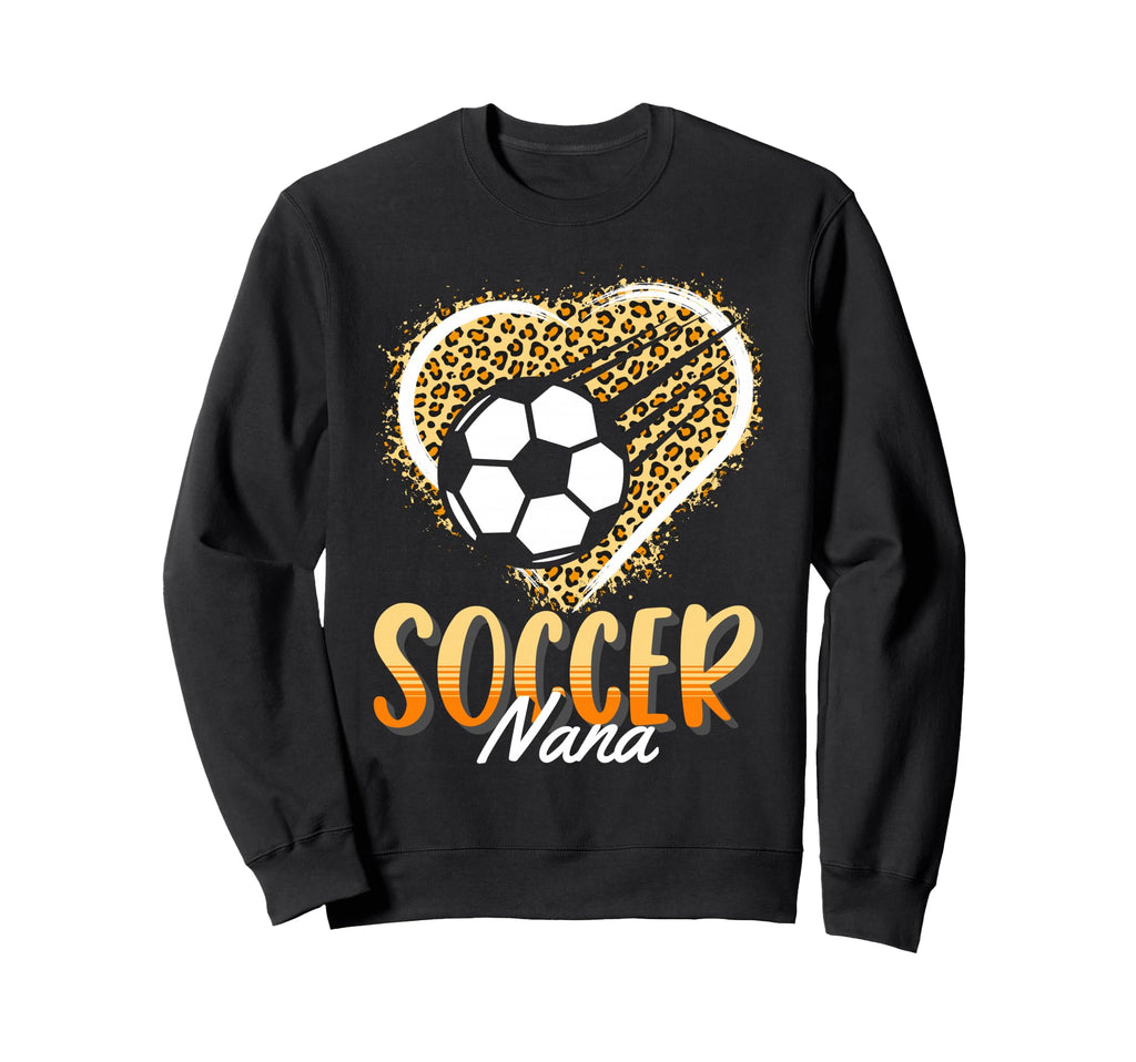 Leopard Heart Soccer Nana Grandma Sweatshirt - Novelty Apparel for Adults - T-Shirt, Sweatshirt, Hoodie