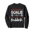 My Favorite Goalie Calls Me Bubbeh Sweatshirt - Graphic Print Unisex - T-Shirt, Sweatshirt, Hoodie