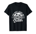 You Dont Scare Me I Coach Soccer T-Shirt - Minimalist Print for Adults - T-Shirt, Sweatshirt, Hoodie