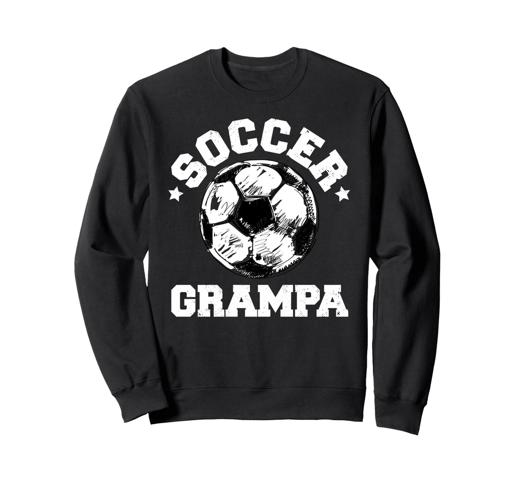 Soccer Grampa Soccer Ball Sweatshirt - Streetwear Style Men Women - T-Shirt, Sweatshirt, Hoodie