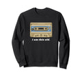1990S 1980S Old People Funny Sweatshirt - Streetwear Style for Adults - T-Shirt, Sweatshirt, Hoodie