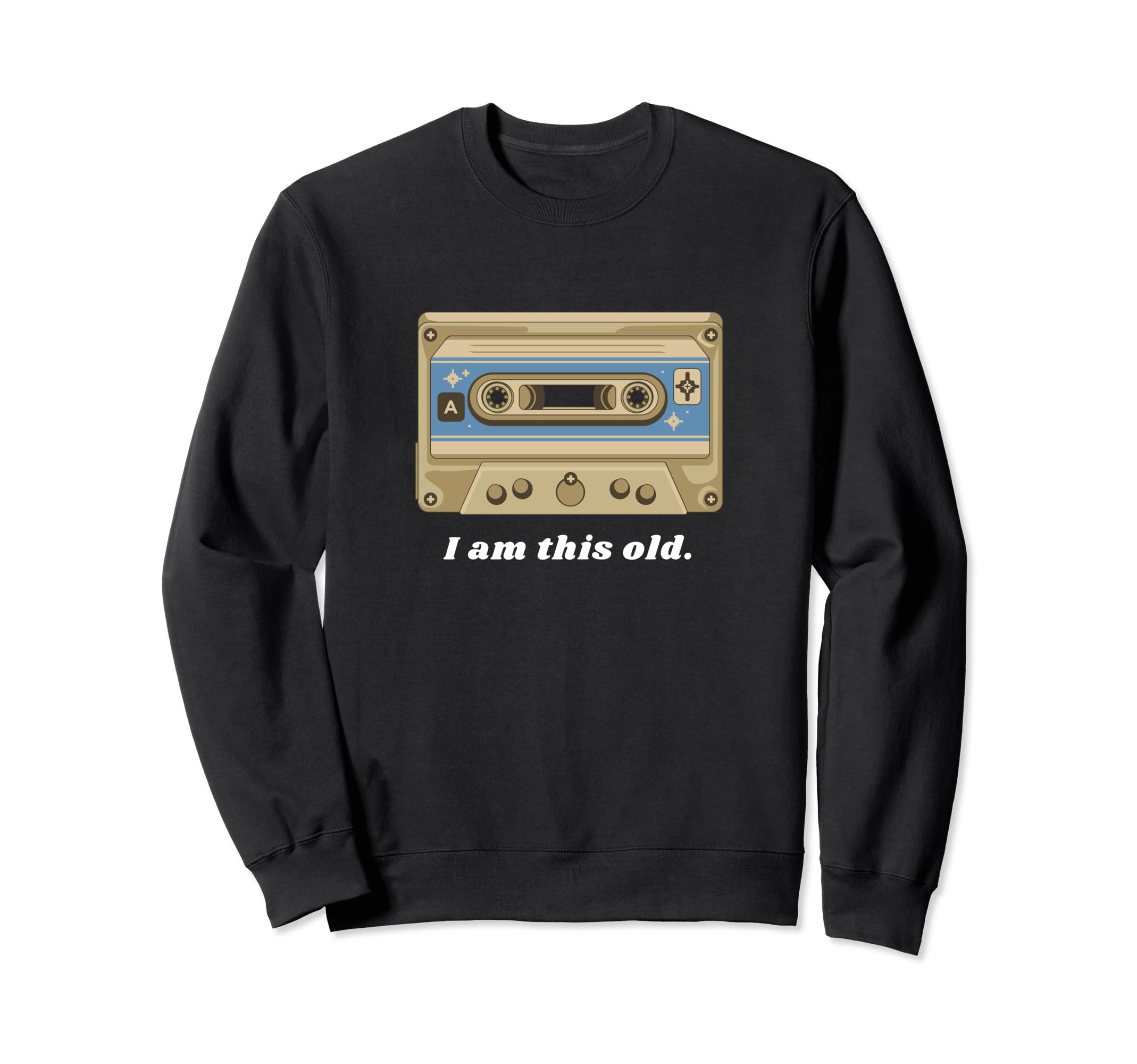 1990S 1980S Old People Funny Sweatshirt - Streetwear Style for Adults - T-Shirt, Sweatshirt, Hoodie