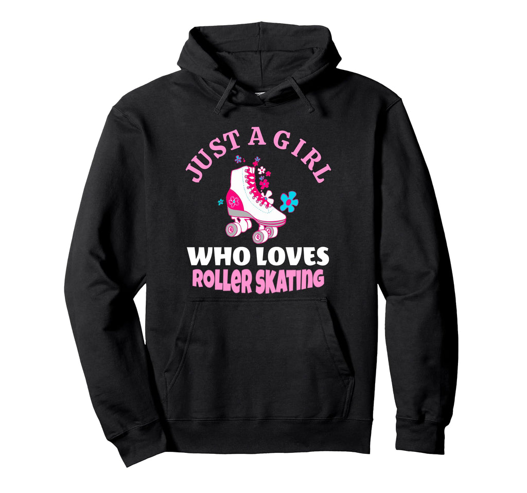 Just Who Loves Roller Skating Roller Hoodie - Casual Everyday Wear Unisex - T-Shirt, Sweatshirt, Hoodie