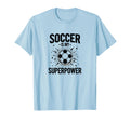 Soccer Is My Superpower Athletic T-Shirt - Fun Novelty Design for Adults - T-Shirt, Sweatshirt, Hoodie