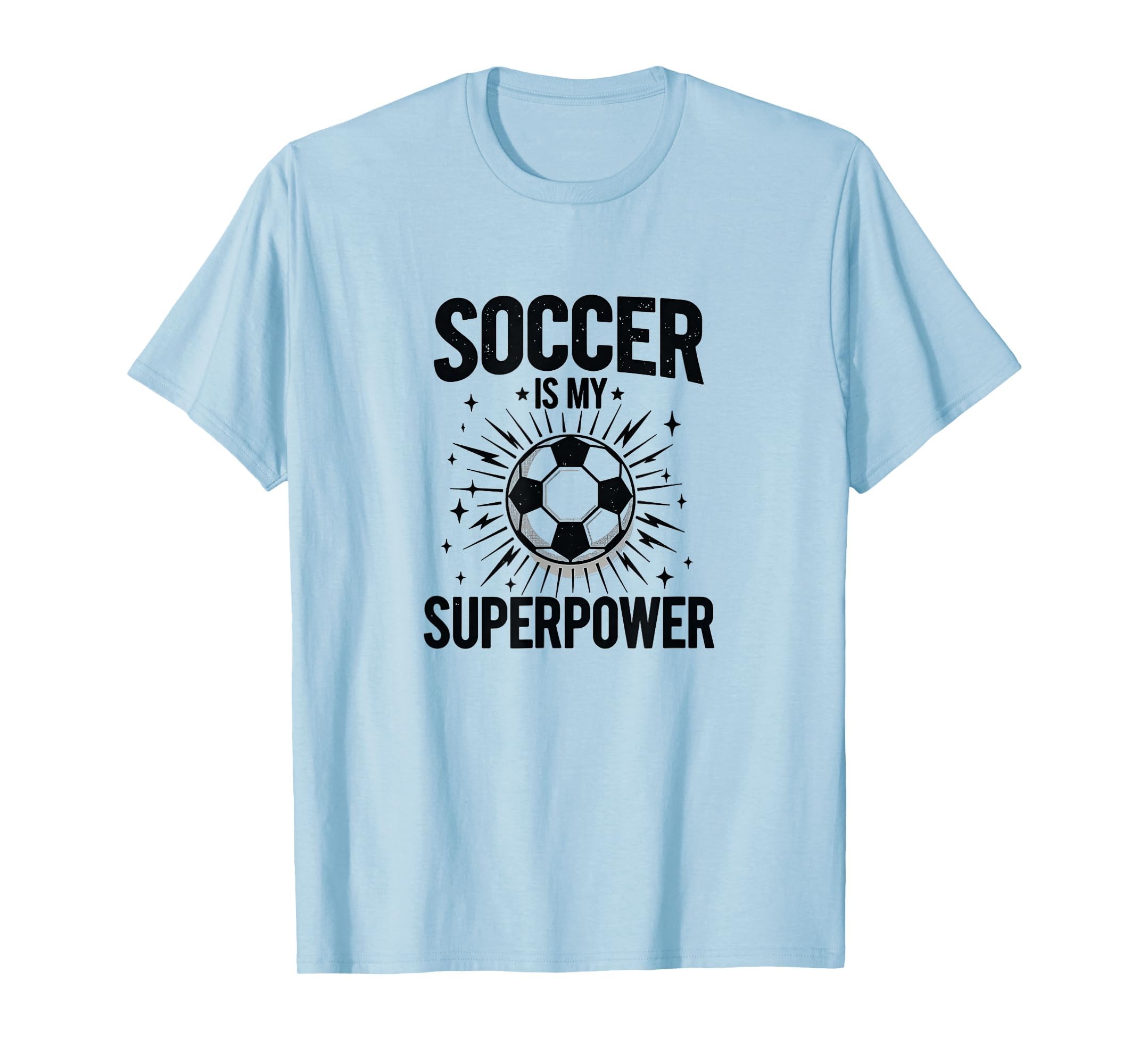 Soccer Is My Superpower Athletic T-Shirt - Fun Novelty Design for Adults - T-Shirt, Sweatshirt, Hoodie
