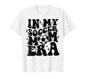 My Soccer Mom Era Soccer Mama Mothers Day T-Shirt - Graphic Print Men Women - T-Shirt, Sweatshirt, Hoodie