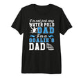Mens Im Water Polo Goalie Dad T-Shirt - Casual Everyday Wear for Adults - T-Shirt, Sweatshirt, Hoodie