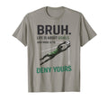 Bruh Life Goals Deny Yours Soccer T-Shirt - Minimalist Print for Adults - T-Shirt, Sweatshirt, Hoodie