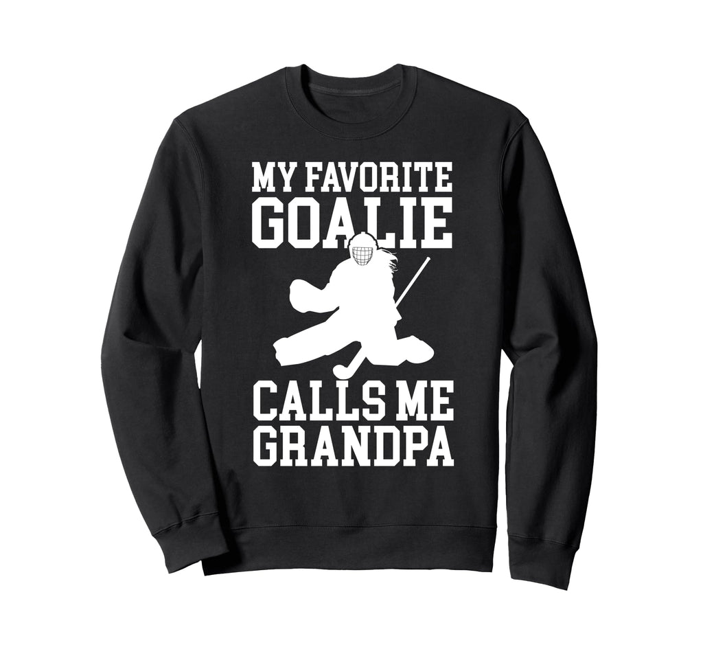 Field Hockey Goalie Grandpa Field Sweatshirt - Novelty Apparel Men Women - T-Shirt, Sweatshirt, Hoodie